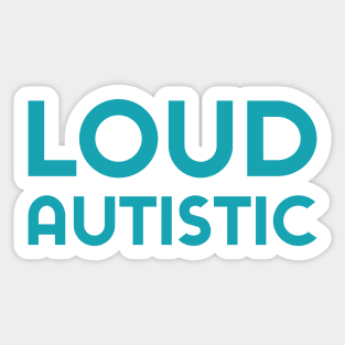 Loud Autistic (Sans) Sticker